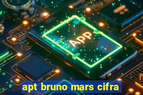 apt bruno mars cifra